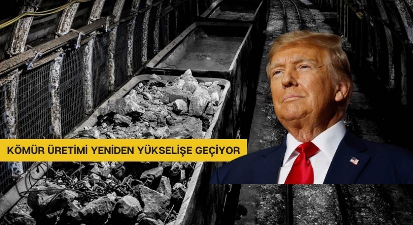 Trump’tan Yeni Kararname: ABD’de Kömür Üretimi Yeniden Yükselişe Geçiyor