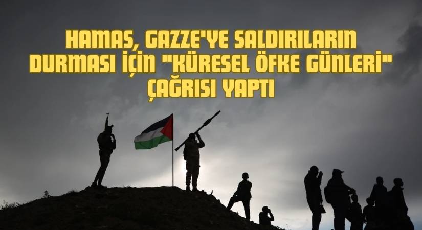 Hamas’tan 18-20 Nisan İçin “Küresel Öfke Günleri” Çağrısı​