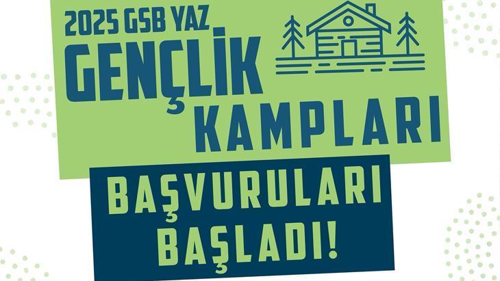 2025 Yaz Gençlik Kamplarına Başvurular Başladı