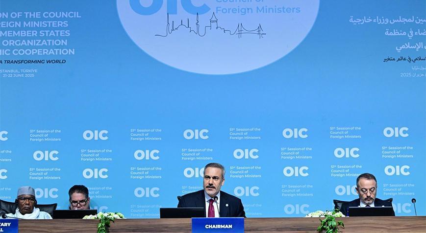 İslam İşbirliği Teşkilatı Dışişleri Bakanları Konseyi 51. Oturumu ve Dışişleri Bakanı Hakan Fidan’ın Açıklamaları