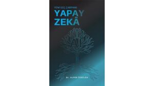 Yeni Güç Çarpanı: Yapay Zekâ ve Toplumsal Dönüşüm