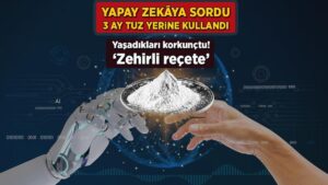 Yapay zekâya sordu, 3 ay tuz yerine kullandı! Yaşadıkları korkunçtu: ‘Zehirli reçete’