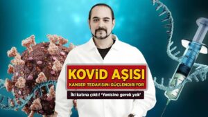 Kovid-19 mRNA Aşıları, İmmünoterapiyle Bileşik Etki Göstererek Kanser Tedavisindeki Yanıtı Güçlendiriyor
