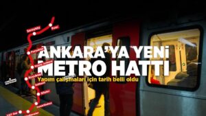 Ankara’nın Esenboğa Havalimanı’na Yeni Metro Rotası: Aktarmasız Yolculuk ve 12 İstasyon
