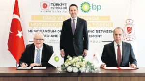 TPAO ve BP arasında stratejik işbirliği mutabakatı: Orta Doğu ve Orta Asya’da genişleyen enerji ortaklığı