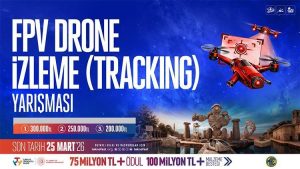FPV Drone İzleme Yarışması: Görüntü Temelli Otonom Takipte Yenilikçi Bir Platform